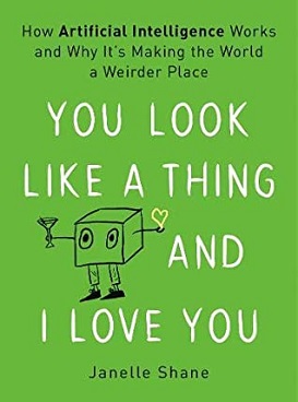 Book cover of You Look Like a Thing and I Love You